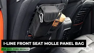 IAG I-Line Front Seat Molle Panel Bag Organizer 2021+ Ford Bronco