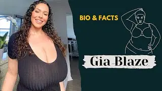 Gia Blaze | American Plus Size Model |Fashion Model & Instagram Star | Bio, Facts, Lifestyle, Career