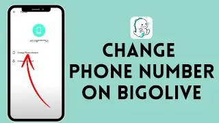 How to Change Phone Number in Bigo Live | Update Your Contact Information in Bigo Live 2024?