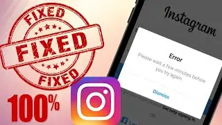 Instagram Login error | Please wait a few minutes before you try again Instagram  | Solved 100%