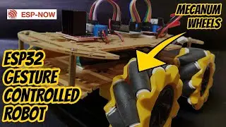 Gesture Control Mecanum Wheels ROBOT using ESP32 | ESP-NOW