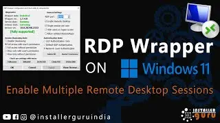 How to Enable Multiple Remote Desktop Sessions on Windows 11 Using RDP Wrapper! 🖥️🔥