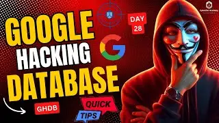 Day -28 Google Hacking Database for Beginners