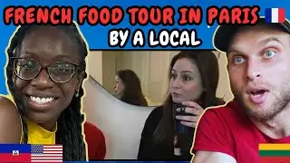 REACTION TO French Food Tour in PARIS, FRANCE (by a Local)! | FIRST TIME WATCHING