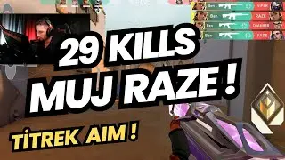 MUJ 29 KILL İLE RADIANTLARI TAŞIYOR ! TİTREK AIM SADECE RUSH ! VALORANT RADIANT RANKED
