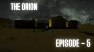 Space Engineers Beginners Survival Ep. 5 - The Orion