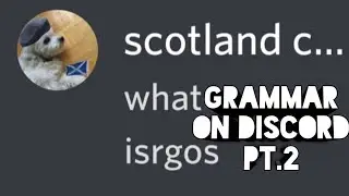 Grammar on discord pt.2!