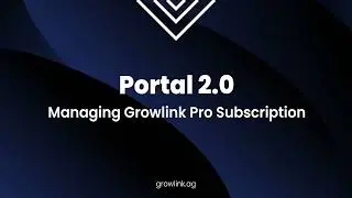 Portal 2.0: Managing Growlink Pro Subscription