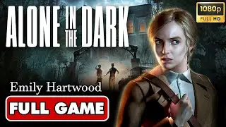 Emily Hartwood's Dark Journey: Full Alone in the Dark Walkthrough Gameplay 2024