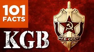 101 Facts About The KGB