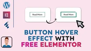Elementor Tutorial For Button Hover Effects - Button Hover Effects CSS Tips - Elementor WordPress
