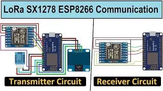 LoRa SX1278/76 & ESP8266 Transmitter Receiver | Send DHT11 Sensor Data Wirelessly