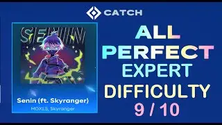 [ STARRI ] Senin by Skyranger and MDXLS | EXPERT 9 ALL PERFECT (CATCH Mode)
