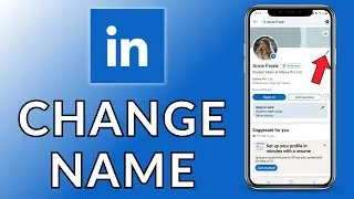 How to Change Name in LinkedIn App? 2024 (Quick & Easy) | LinkedIn App