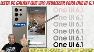 Samsung Galaxy que vão atualizar para One UI 6.1 veja se o seu celular está na lista!