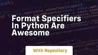 Format specifiers in python are awesome