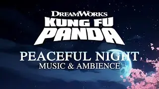 Kung Fu Panda | Beautiful Music & Ambience with 