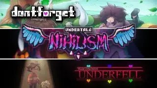 ТРИ ФАН-ИГРЫ│Undertale Nihilism, DONTFORGET, TC!Underfell