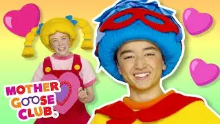 Today is the Day for Valentines + More | Mother Goose Club Nursery Rhymes