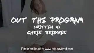 Chris Bridges Beats - Out The Program