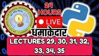 24x7 🔴 Python | Lectures 29 to 35