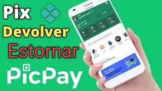 Como Estornar um Pix no PicPay app (Devolver Pix)
