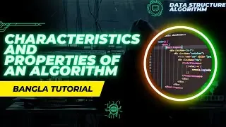 Characteristics of an Algorithm in Bangla | Properties of an  Algorithm Bangla Tutorial | Algorithm.
