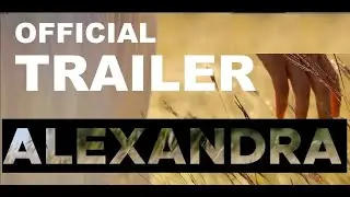 Alexandra (2024) Official Movie Trailer (Mi-e dor de tine - 2024 Romania)