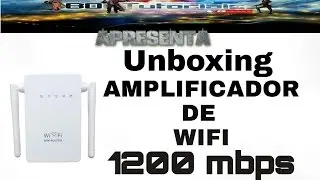 Unboxing Amplificador de sinal Wifi - 1200 MBPS