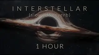 Interstellar Main Theme (slowed & reverb) | 1 HOUR Relaxing Piano