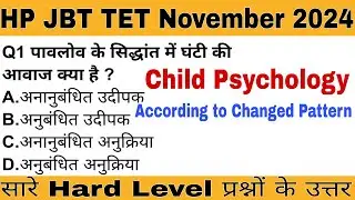 HP JBT TET November 2024 || Child Psychology ||Changed Pattern Questions|| Most important