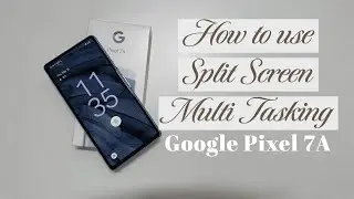 Google Pixel 7A How to use Split Screen Multitasking - Use 2 Apps Side By Side