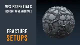 Fracture Setups - Houdini VFX Course