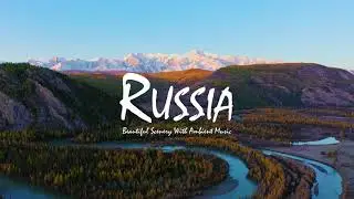 Russia 8K - Drone Footage Of Amazing Nature Scenery in 8K Ultra Hd HDR
