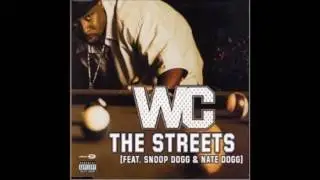WC - The Streets ft. Snoop Dogg & Nate Dogg - Retwist