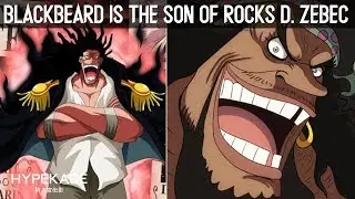 It Was Revealed that Blackbeard was the Son of Rocks D. Xebec
