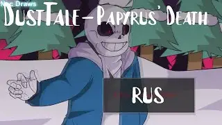 Nec But animator / DustTale - Papyrus' Death | rus | (Animation short)