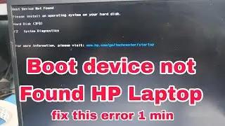 Boot device not found in HP Laptop |How to fix Boot device not found in Hp laptop Error | SOLVE 100%