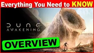 Dune Awakening - Everything You Need to Know (PS5, Xbox Series X, Series S, Xbox One, PC & Linux)