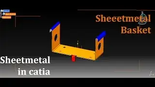 Sheet-metal Design In Catia V5 | Basket with corner |