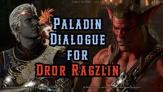 Baldur's Gate 3 Patch 9: All Three Paladin Dialogues for Dror Ragzlin