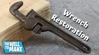 Wrench Restoration | Tool | Restoration | The Will To Make