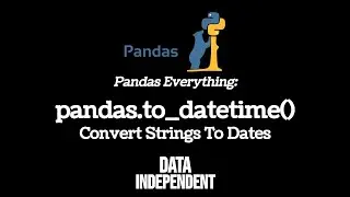 Pandas To DateTime | pd.to_datetime()