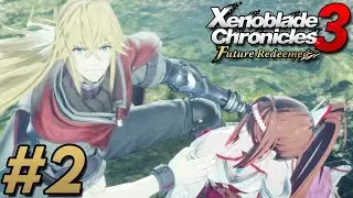 THEY'RE BACK! | Xenoblade Chronicles 3 Future Redeemed Blind Playthrough | Chapter 2