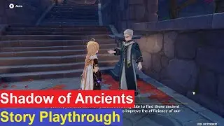 Shadow of The Ancients Story | Genshin Impact