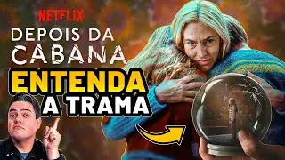 DEPOIS DA CABANA: ENTENDA O FINAL ABSURDO DA SÉRIE