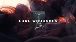 Long Whooshes (vol.1) SFX Library - Filmmaking Sound Effects