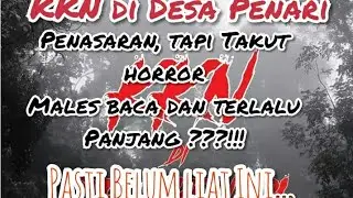 VIRAL TER UPDATE KKN DI DESA PENARI SINGKAT PADAT JELAS