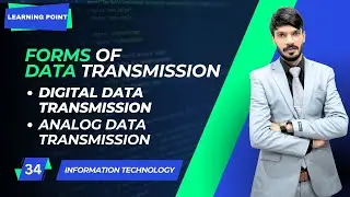 Forms of Data Transmission | Digital Data Transmission | Analog Data Transmission