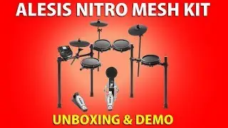 ALESIS Nitro Mesh Kit Electronic DRUMS • UNBOXING & DEMO